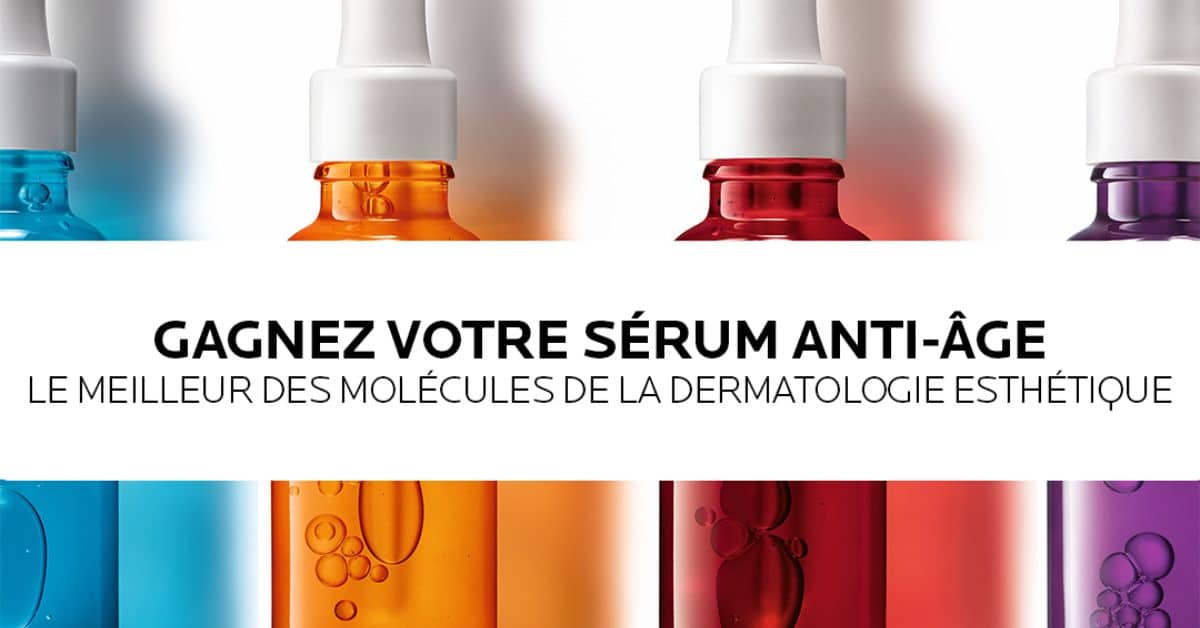 Concours Gagnez 50 serums anti age La Roche Posay