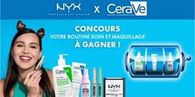 Tentez de gagner une routine beaute avec 2 produits CeraVe et 4 produits NYX